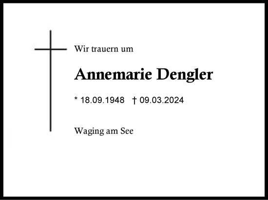 Traueranzeige von Annemarie Dengler von Region Chiemgau