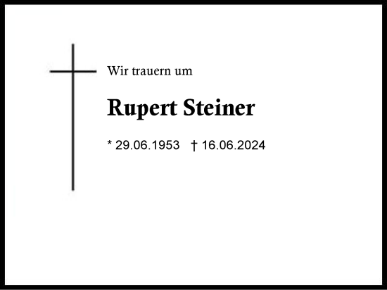 Traueranzeige von Rupert Steiner von Region Chiemgau