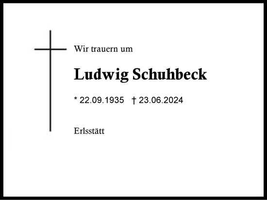 Traueranzeige von Ludwig Schuhbeck von Region Chiemgau