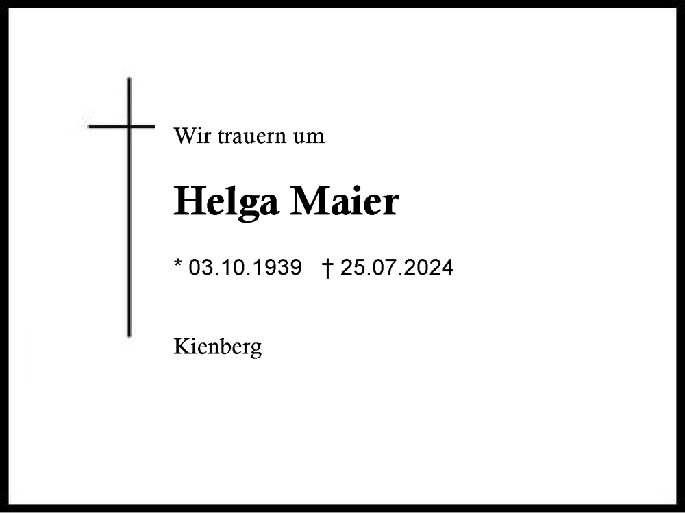  Traueranzeige für Helga Maier vom 31.07.2024 aus Traunstein