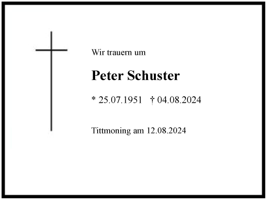 Traueranzeige von Peter Schuster von Region Chiemgau