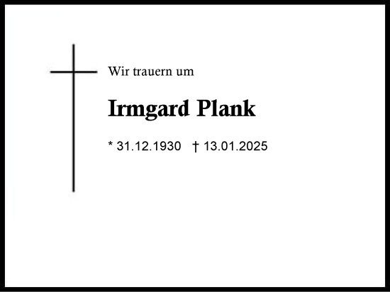 Traueranzeige von Irmgard Plank von Region Chiemgau