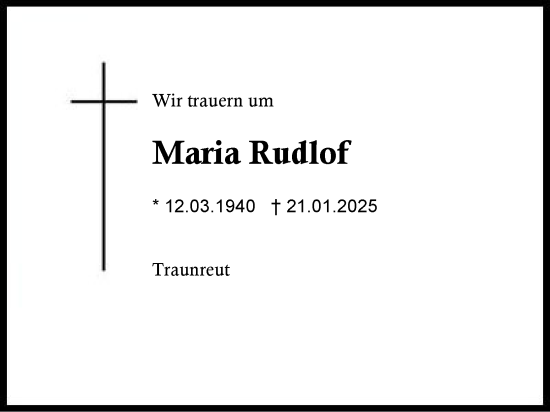 Traueranzeige von Maria Rudlof von Traunstein