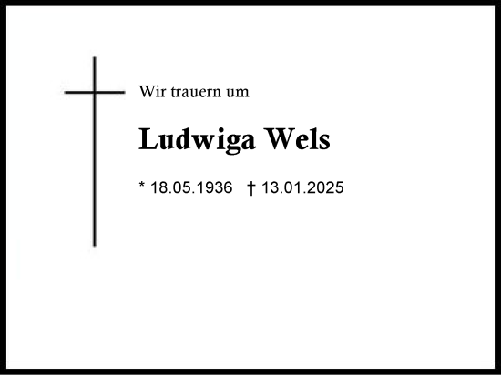 Traueranzeige von Ludwiga Wels von Region Chiemgau