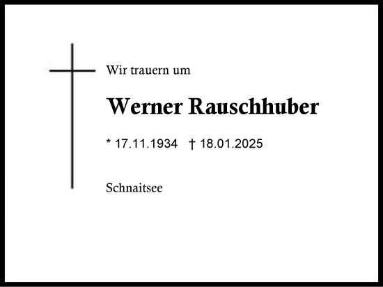 Traueranzeige von Werner Rauschhuber von Traunstein