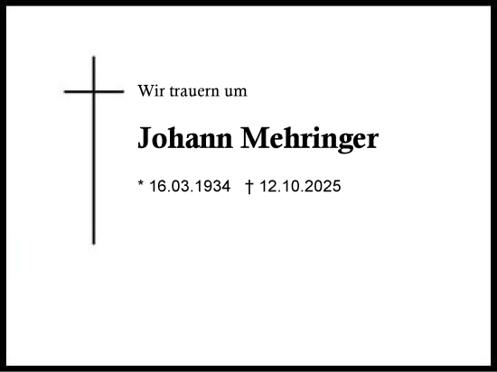 Traueranzeige von Johann Mehringer von Region Chiemgau