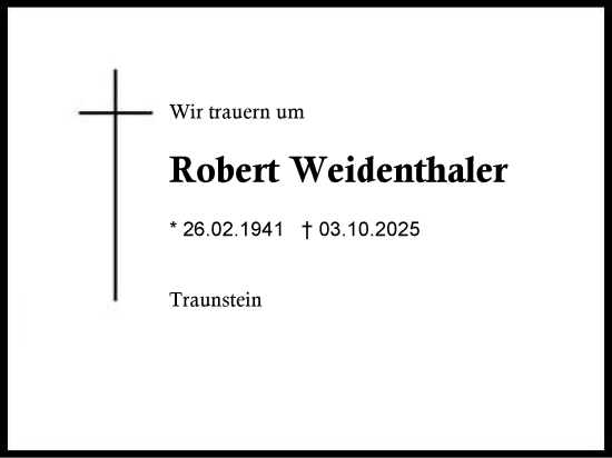 Traueranzeige von Robert Weidenthaler von Region Chiemgau
