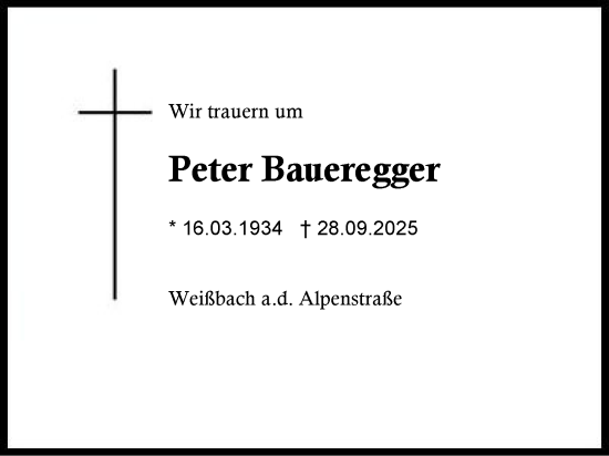 Traueranzeige von Peter Baueregger von Region Berchtesgadener Land