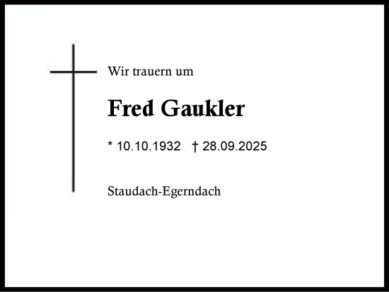 Traueranzeige von Fred Gaukler von Region Chiemgau