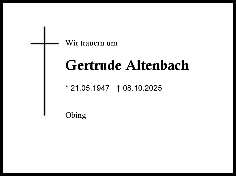  Traueranzeige für Gertrude Altenbach vom 14.10.2025 aus Traunstein