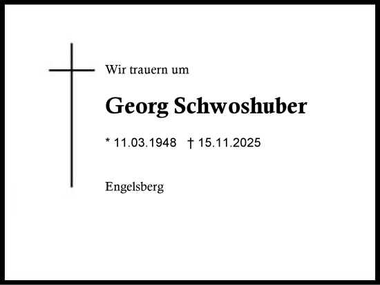 Traueranzeige von Georg Schwoshuber von Traunstein