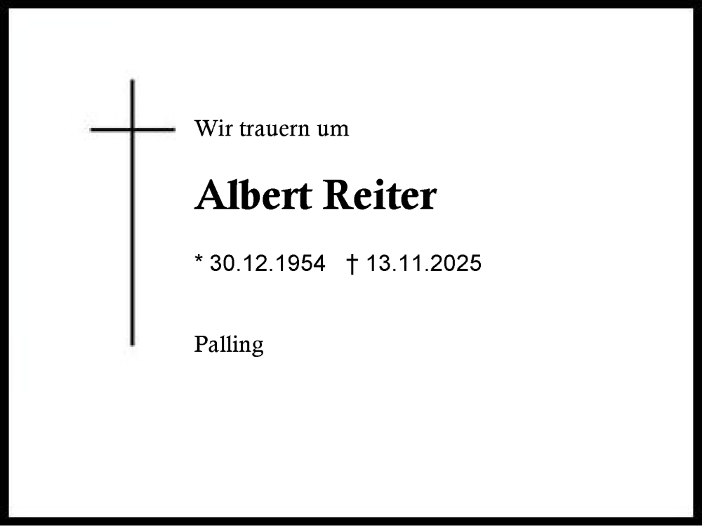  Traueranzeige für Albert Reiter vom 20.11.2025 aus Traunstein