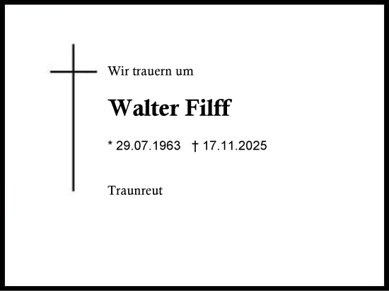 Traueranzeige von Walter Filff von Traunstein