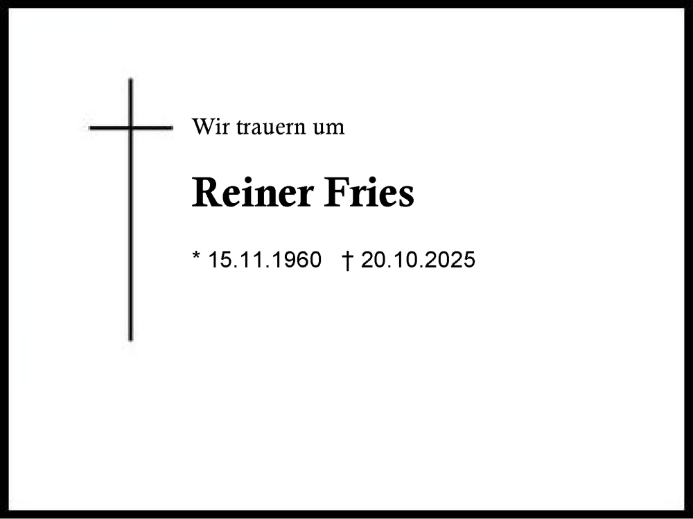  Traueranzeige für Reiner Fries vom 08.11.2025 aus Region Berchtesgadener Land
