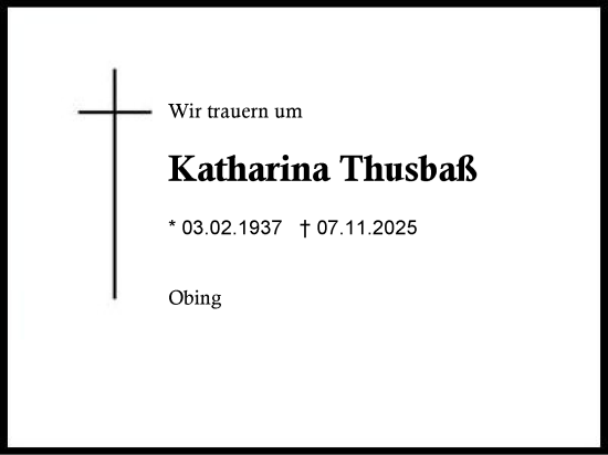 Traueranzeige von Katharina Thusbaß von Traunstein