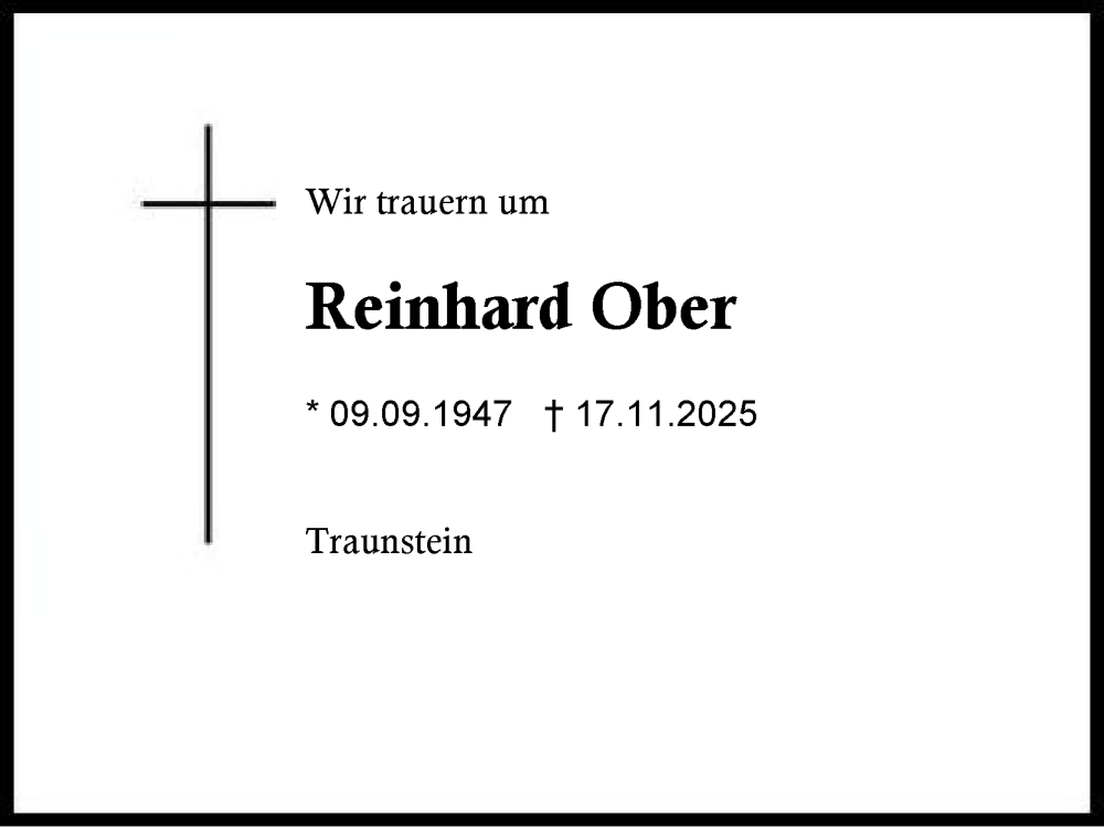  Traueranzeige für Reinhard Ober vom 22.11.2025 aus Region Chiemgau