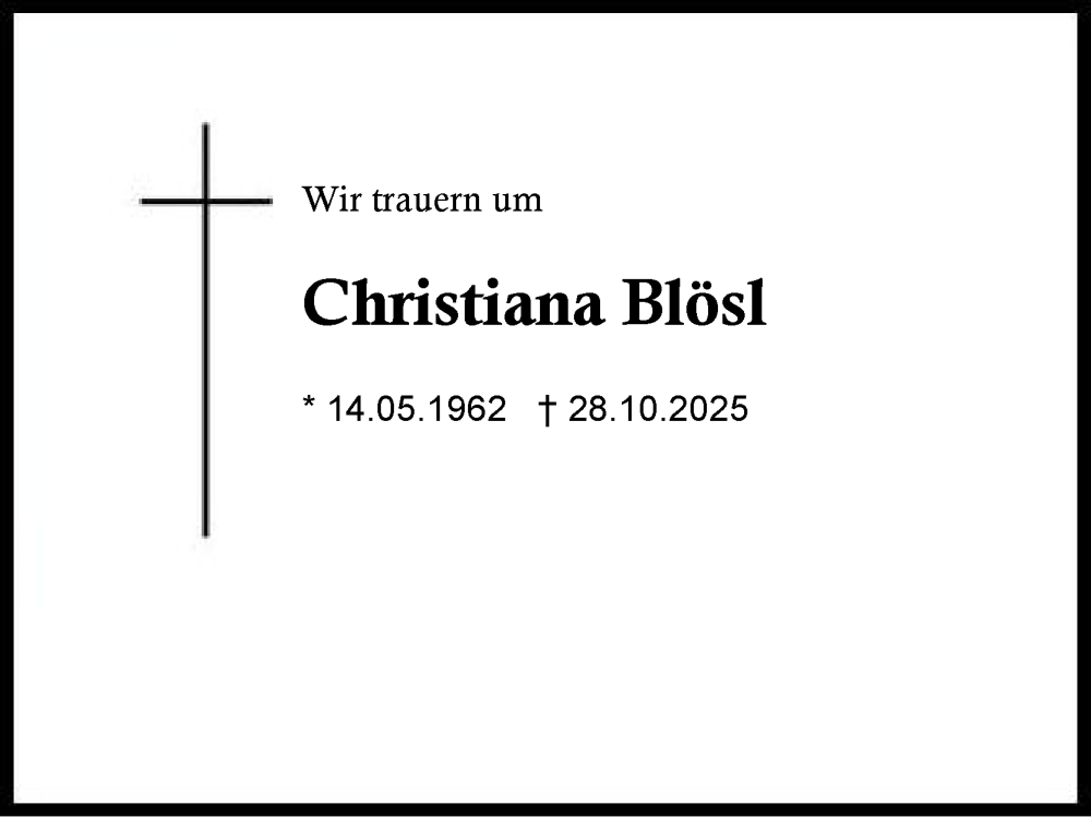  Traueranzeige für Christiana Blösl vom 08.11.2025 aus Region Chiemgau