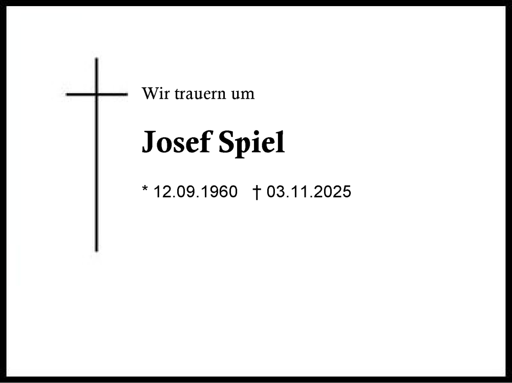  Traueranzeige für Josef Spiel vom 22.11.2025 aus Traunstein