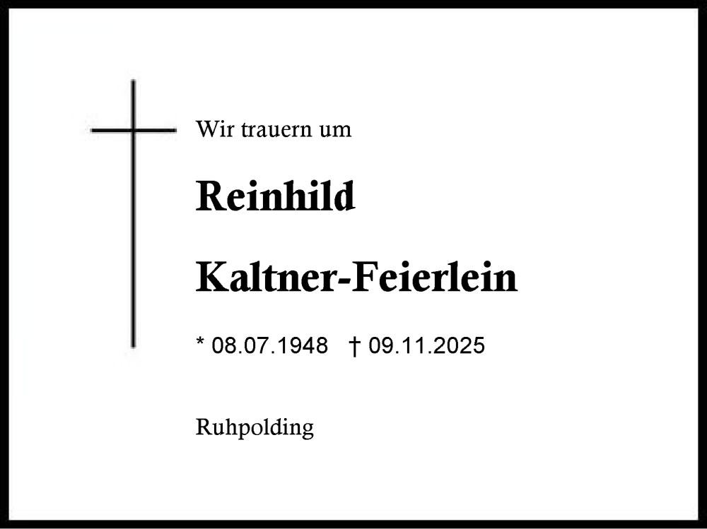  Traueranzeige für Reinhild Kaltner-Feierlein vom 17.11.2025 aus Region Chiemgau