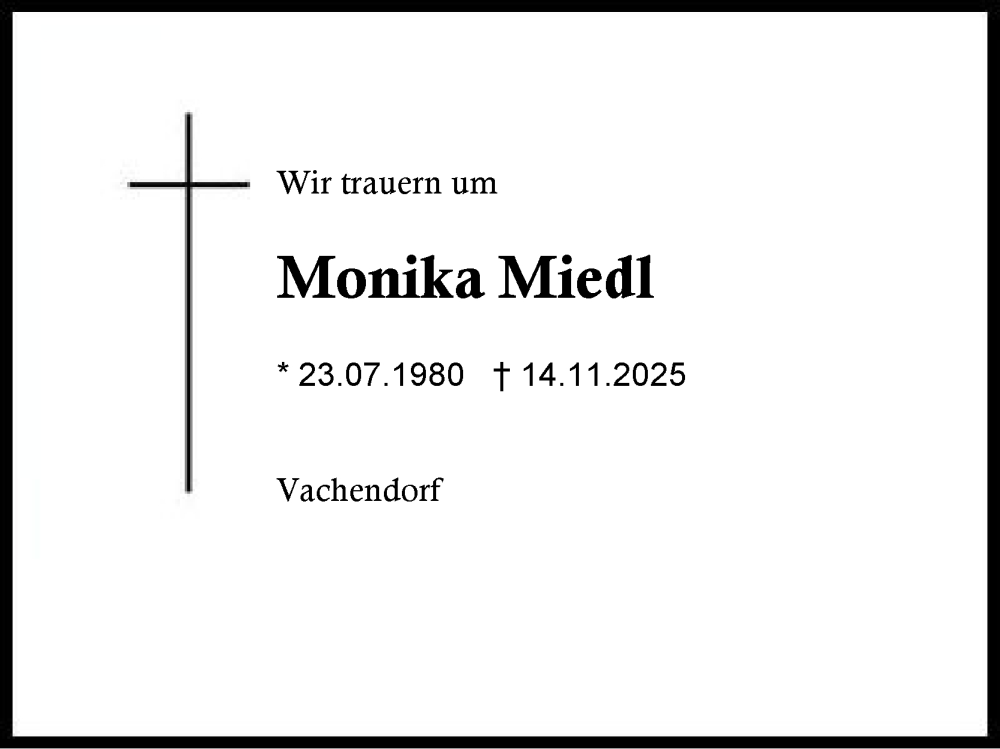  Traueranzeige für Monika Miedl vom 22.11.2025 aus Region Chiemgau