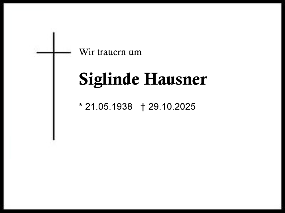  Traueranzeige für Siglinde Hausner vom 08.11.2025 aus Traunstein