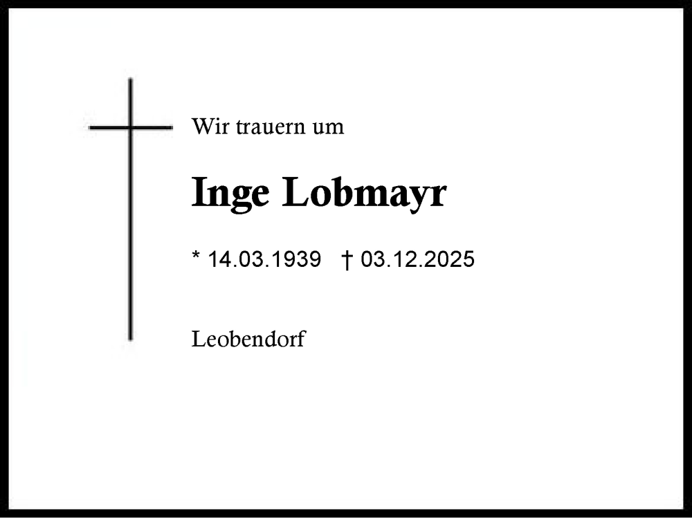  Traueranzeige für Inge Lobmayr vom 13.12.2025 aus Traunstein