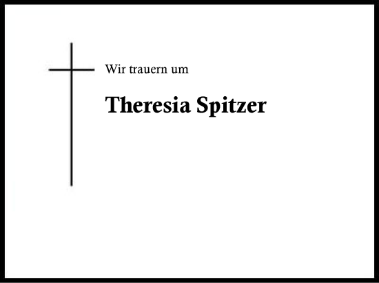Traueranzeige von Theresia Spitzer 