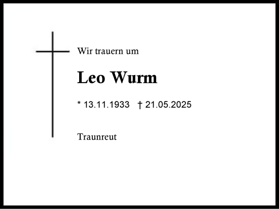 Traueranzeige von Leo Wurm von Traunstein