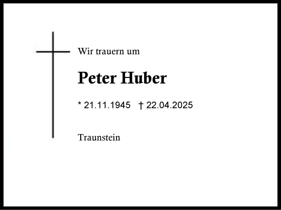 Traueranzeige von Peter Huber von Region Chiemgau