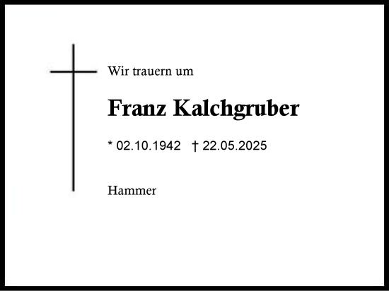 Traueranzeige von Franz Kalchgruber von Region Chiemgau