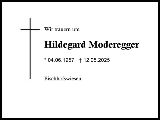 Traueranzeige von Hildegard Moderegger von Region Chiemgau