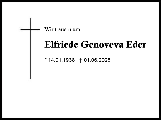 Traueranzeige von Elfriede Genoveva Eder von Traunstein