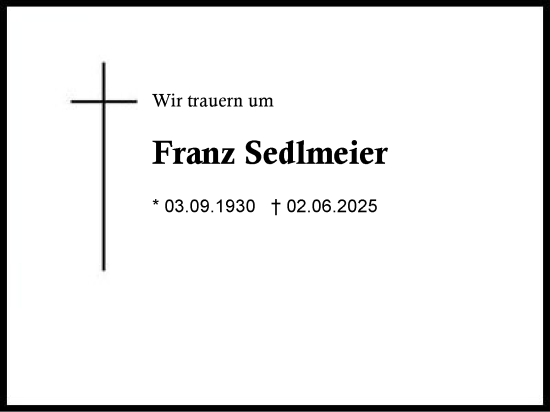 Traueranzeige von Franz Sedlmeier von Traunstein
