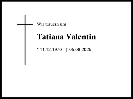 Traueranzeige von Tatiana Valentin von Traunstein