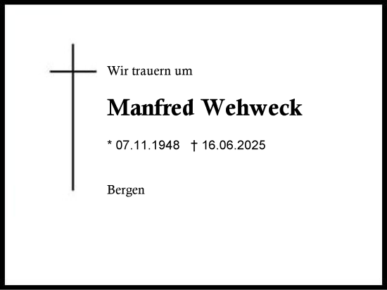 Traueranzeige von Manfred Wehweck von Region Chiemgau