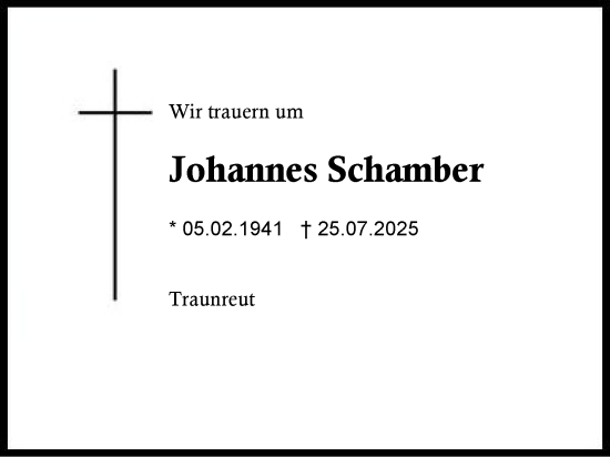Traueranzeige von Johannes Schamber von Traunstein