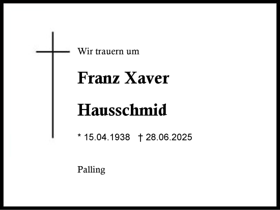 Traueranzeige von Franz Xaver Hausschmid von Traunstein