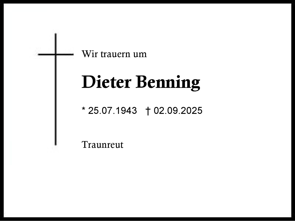  Traueranzeige für Dieter Benning vom 09.09.2025 aus Traunstein