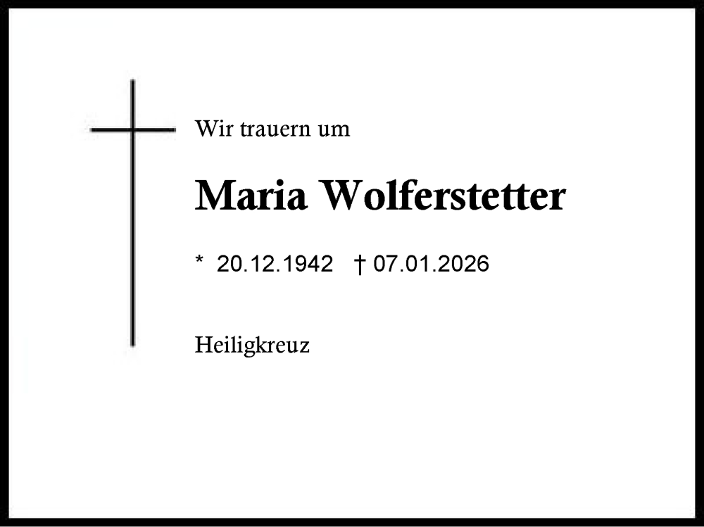  Traueranzeige für Maria Wolferstetter vom 17.01.2026 aus Traunstein