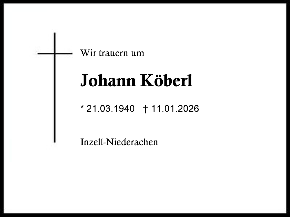  Traueranzeige für Johann Köberl vom 24.01.2026 aus Region Chiemgau
