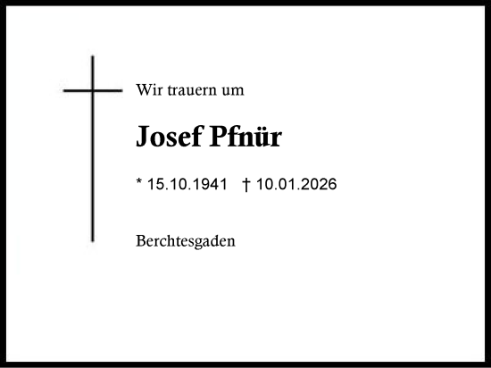 Traueranzeige von Josef Pfnür von Region Chiemgau