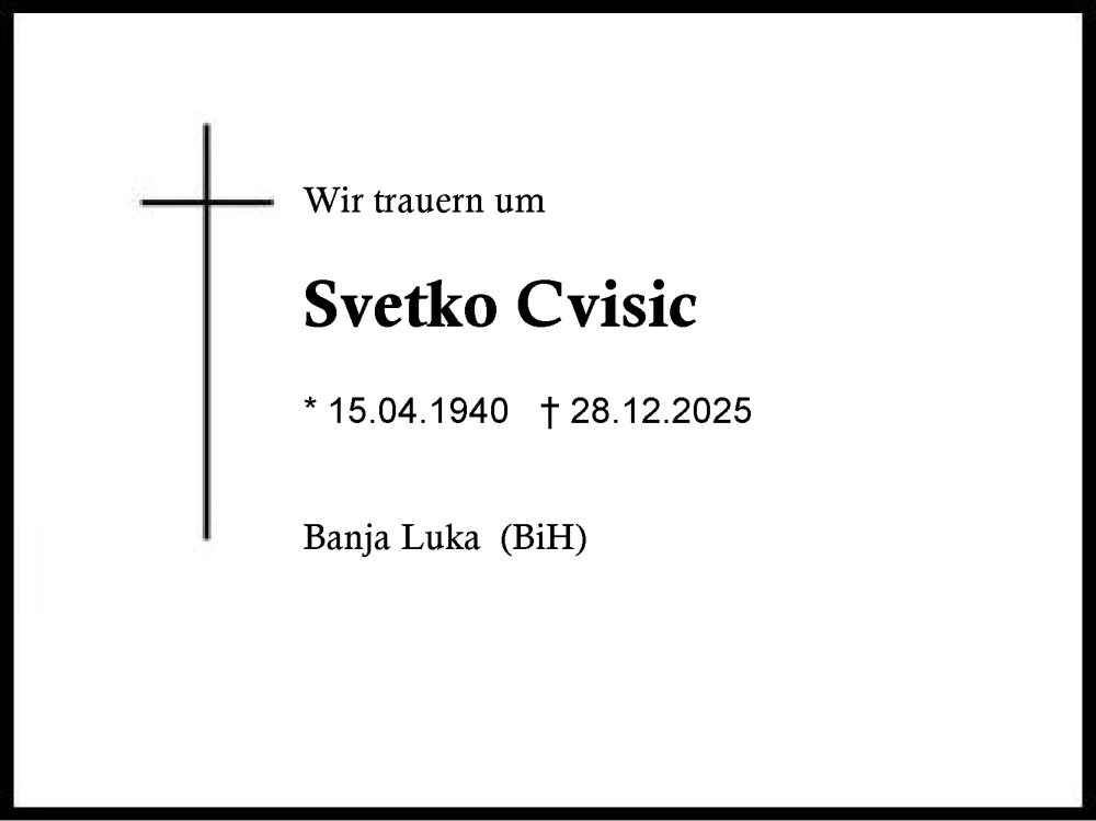  Traueranzeige für Svetko Cvisic vom 15.01.2026 aus Traunstein