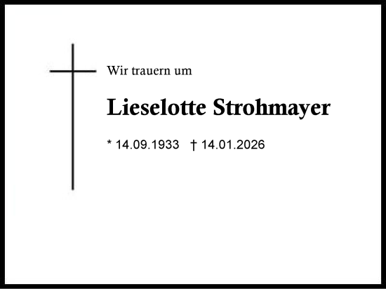 Traueranzeige von Lieselotte Strohmayer von Region Chiemgau
