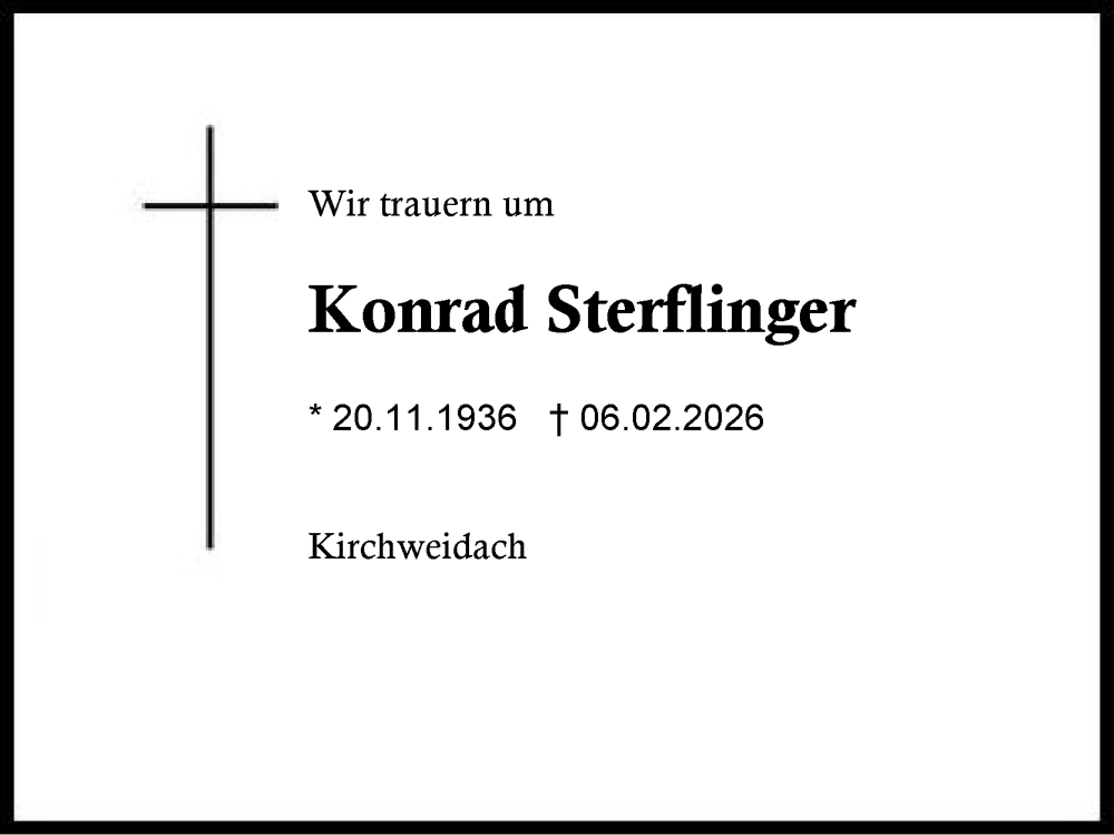  Traueranzeige für Konrad Sterflinger vom 14.02.2026 aus Traunstein