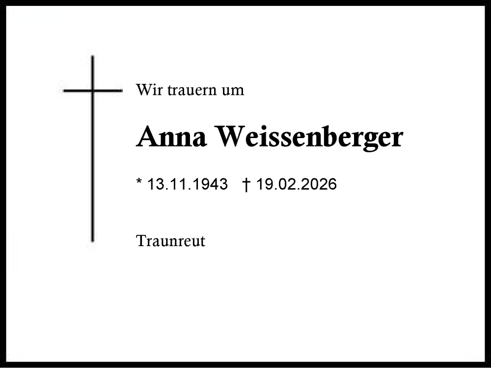  Traueranzeige für Anna Weissenberger vom 28.02.2026 aus Traunstein