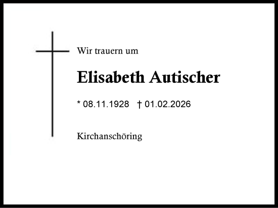 Traueranzeige von Elisabeth Autischer von Traunstein